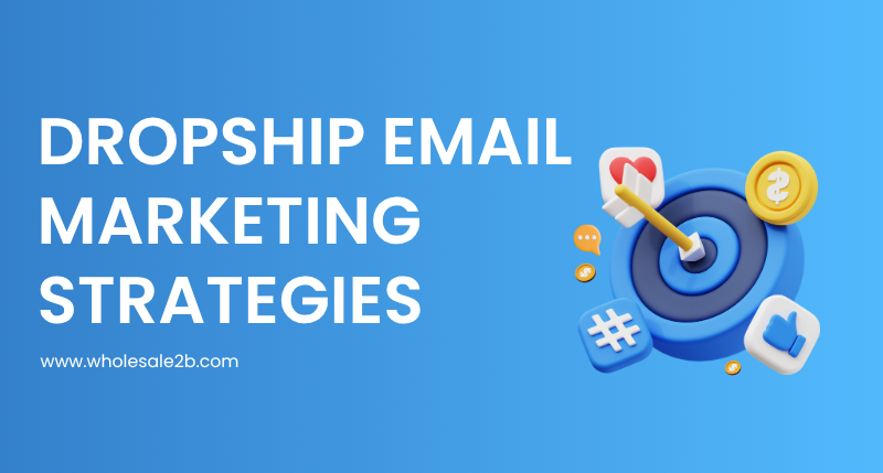 Email marketing guide for Dropship Businesses