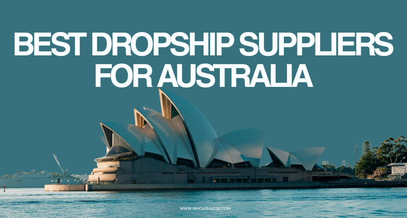 Best Australian Dropship Suppliers