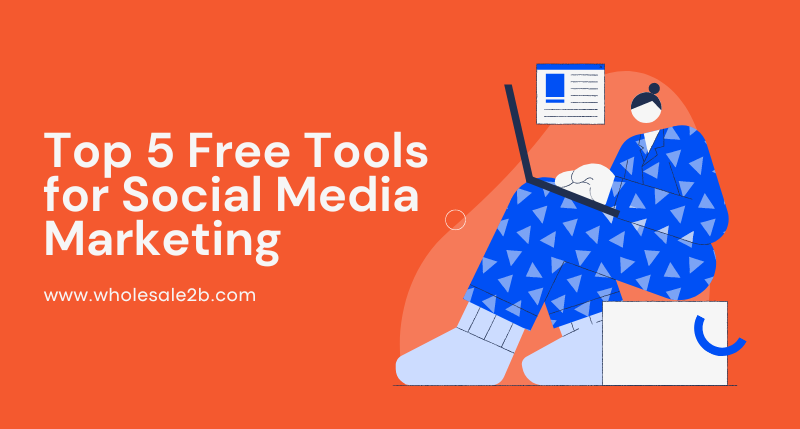 Free Social Media Marketing Tools