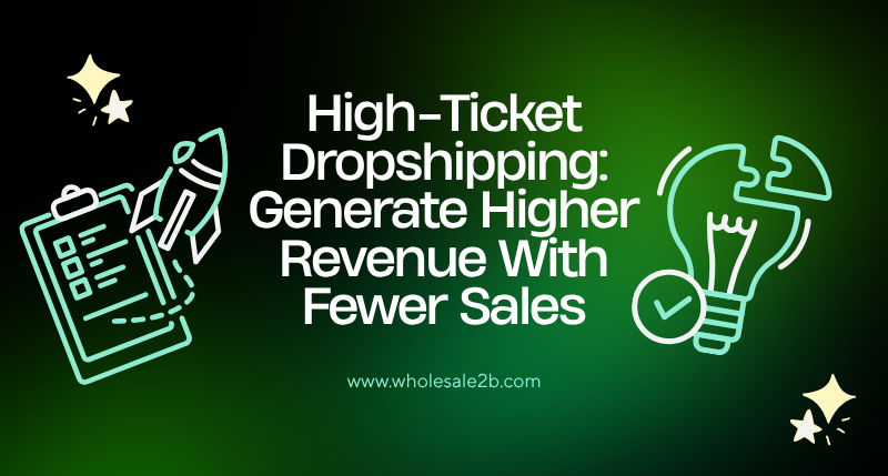 High-ticket dropshipping guide