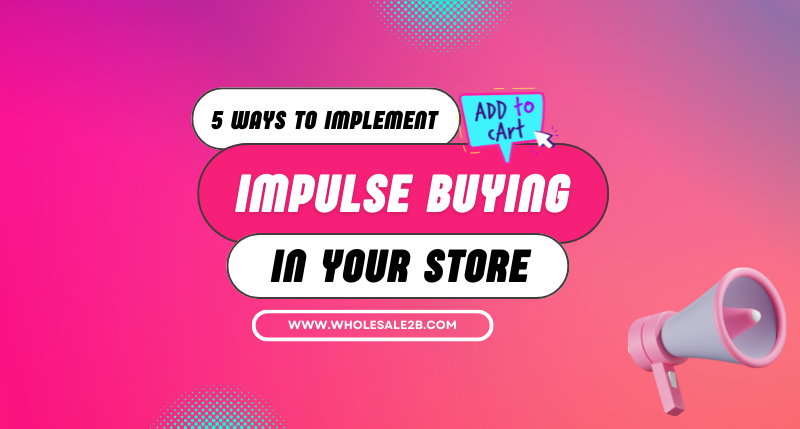 Impulse Buying for E-Commerce