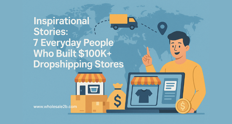 Inspirational dropshipper stories