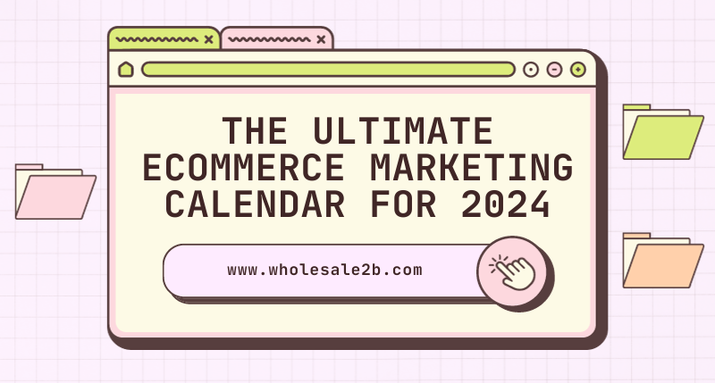 Ecommerce marketing calendar