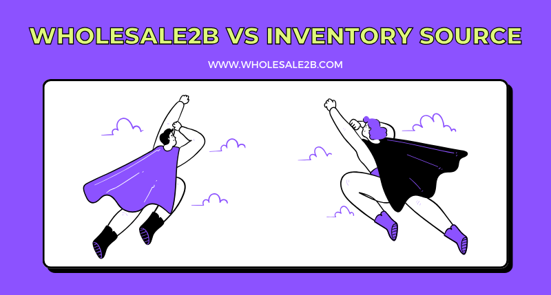 Wholesale2B vs Inventory Source
